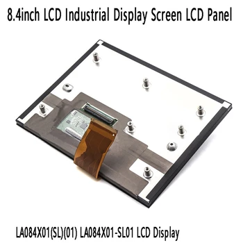 8.4 İnç LCD Endüstriyel Ekran LCD Panel Araba Parçaları İçin LA084X01 (SL)(01) LA084X01-SL01 LCD ekran