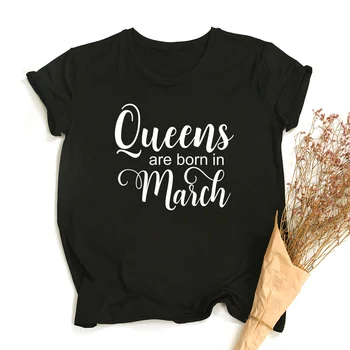 Yaz Kadın T Shirt doğum günü hediyesi Onun için Queens Doğarlar Mart Nisan Mayıs Komik dişi t parça Üst Rahat siyah tişört bayan için